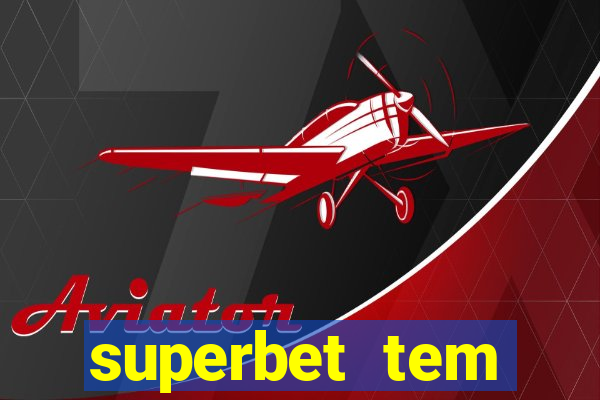 superbet tem pagamento antecipado